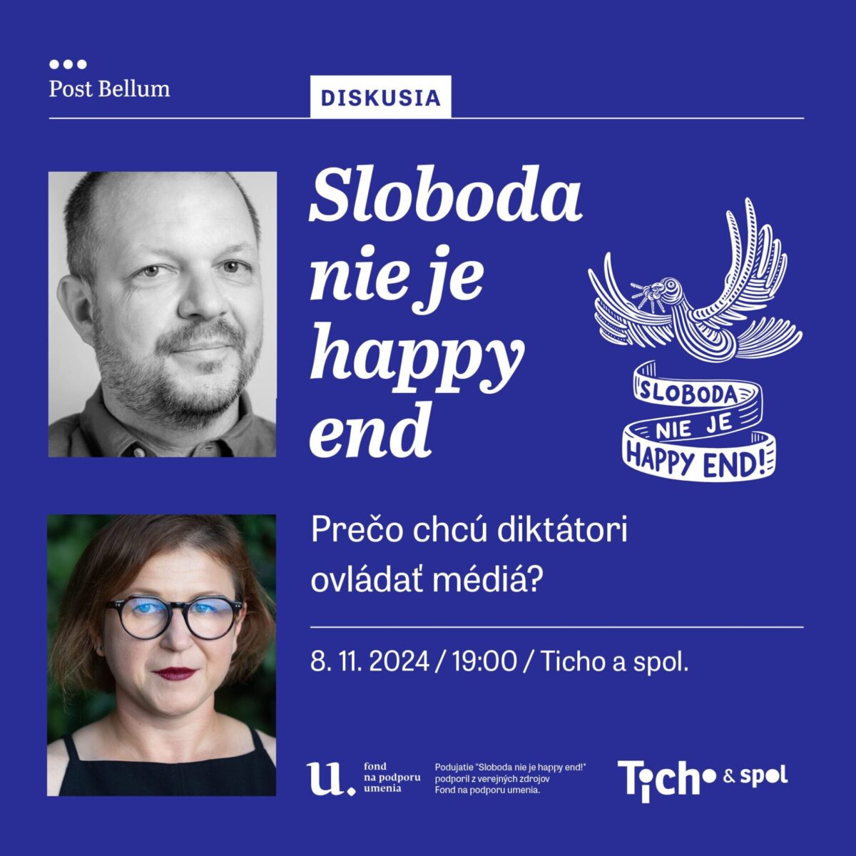 Diskusia Sloboda nie je happy end!: prečo chcú diktátori ovládať médiá?